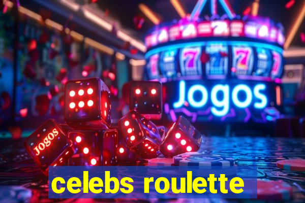 celebs roulette